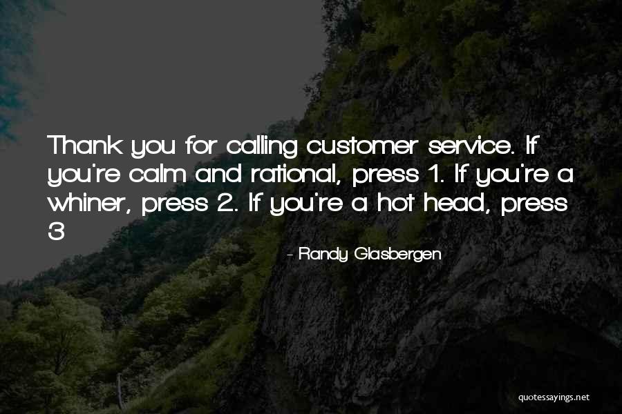 Customer Funny Quotes By Randy Glasbergen Customer Funny Quotes By Randy Glasbergen