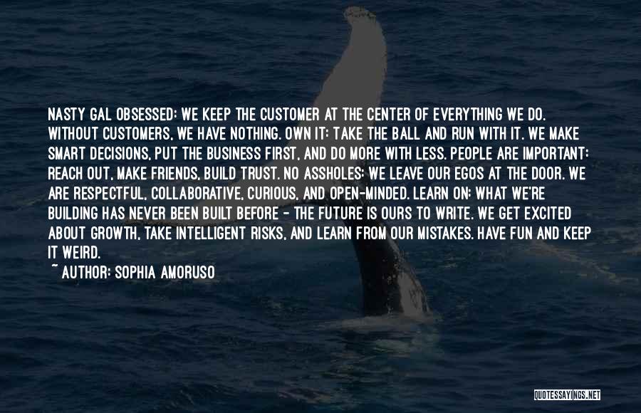 Customer Obsessed Quotes By Sophia Amoruso