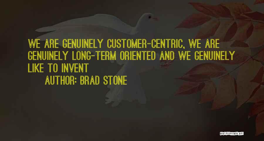 Customer Oriented Business Quotes By Brad Stone