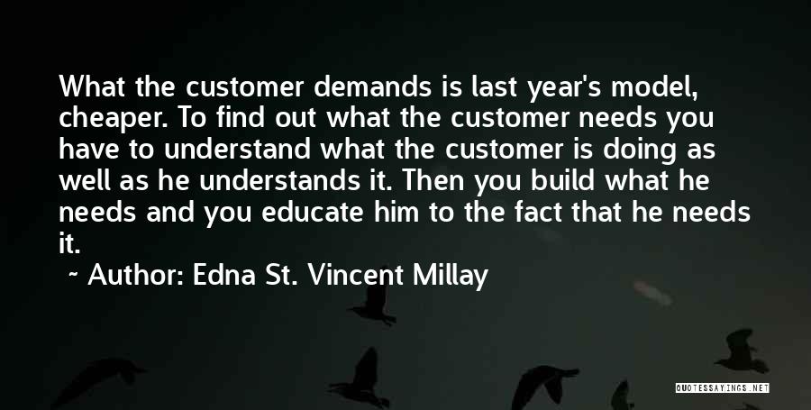 Customer Quotes By Edna St. Vincent Millay