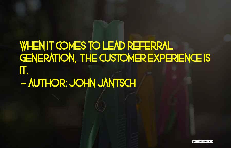 Customer Quotes By John Jantsch