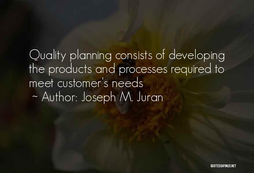 Customer Quotes By Joseph M. Juran