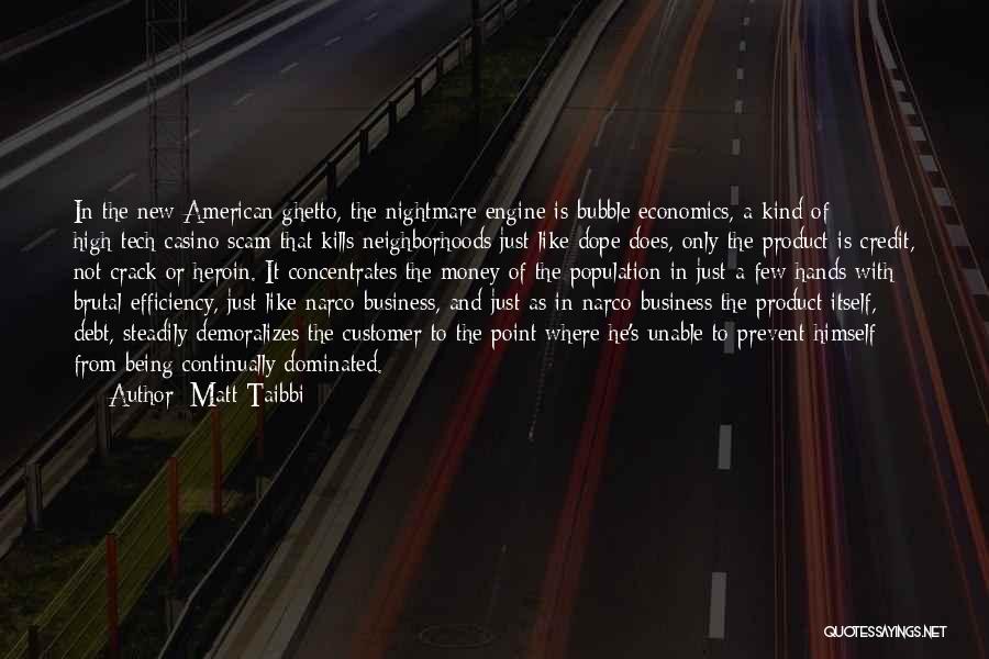 Customer Quotes By Matt Taibbi