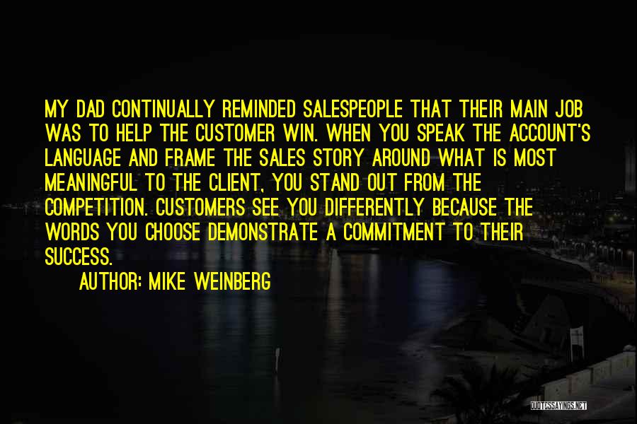 Customer Quotes By Mike Weinberg