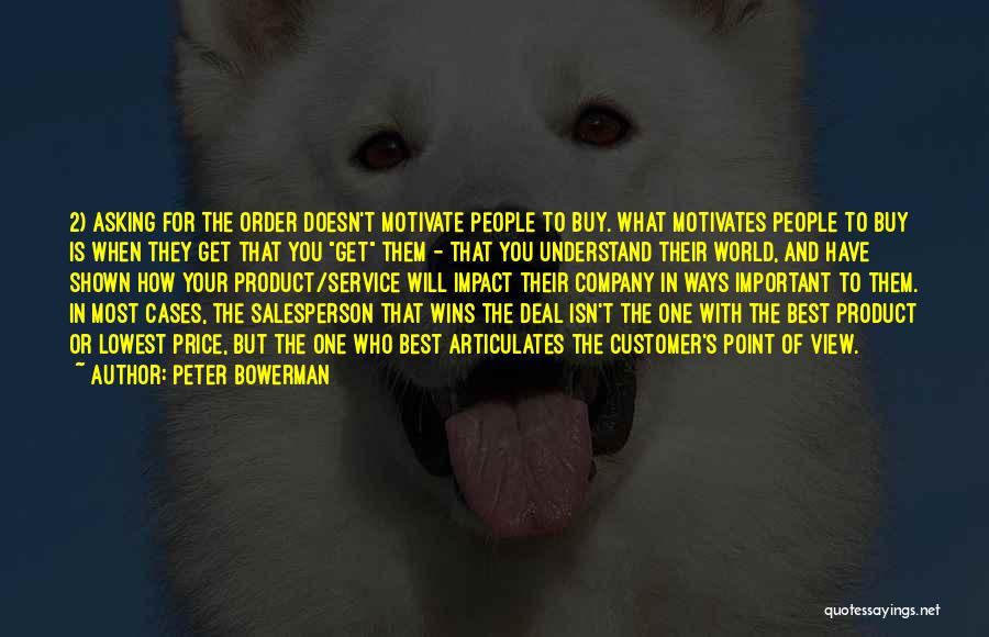 Customer Quotes By Peter Bowerman