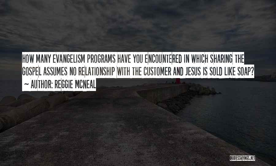 Customer Quotes By Reggie McNeal
