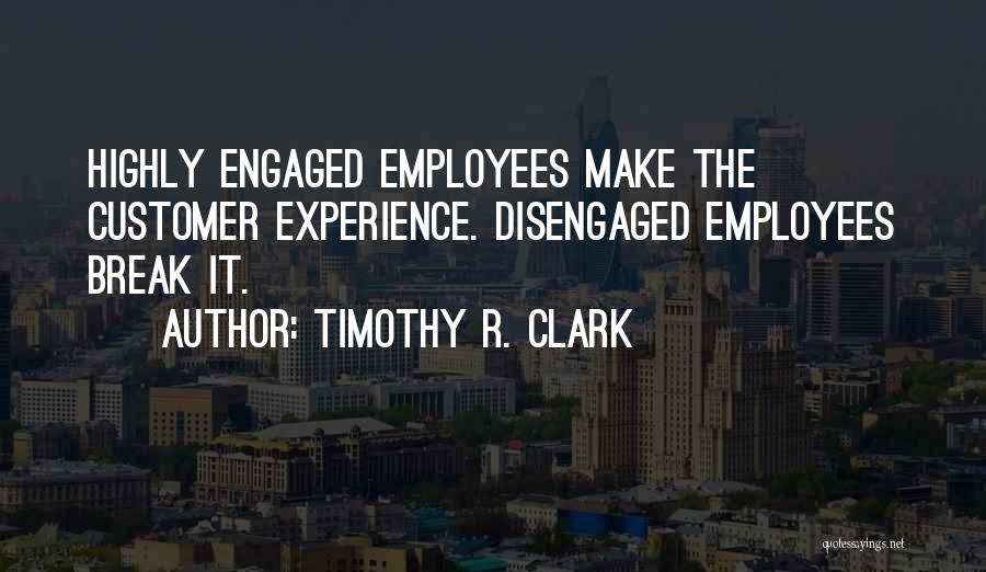 Customer Quotes By Timothy R. Clark