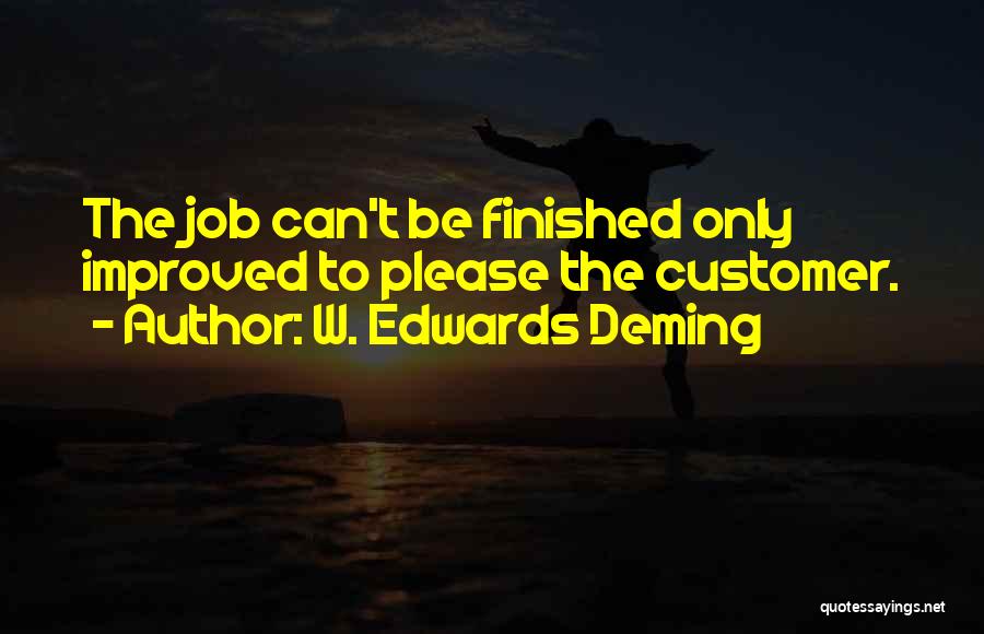 Customer Quotes By W. Edwards Deming