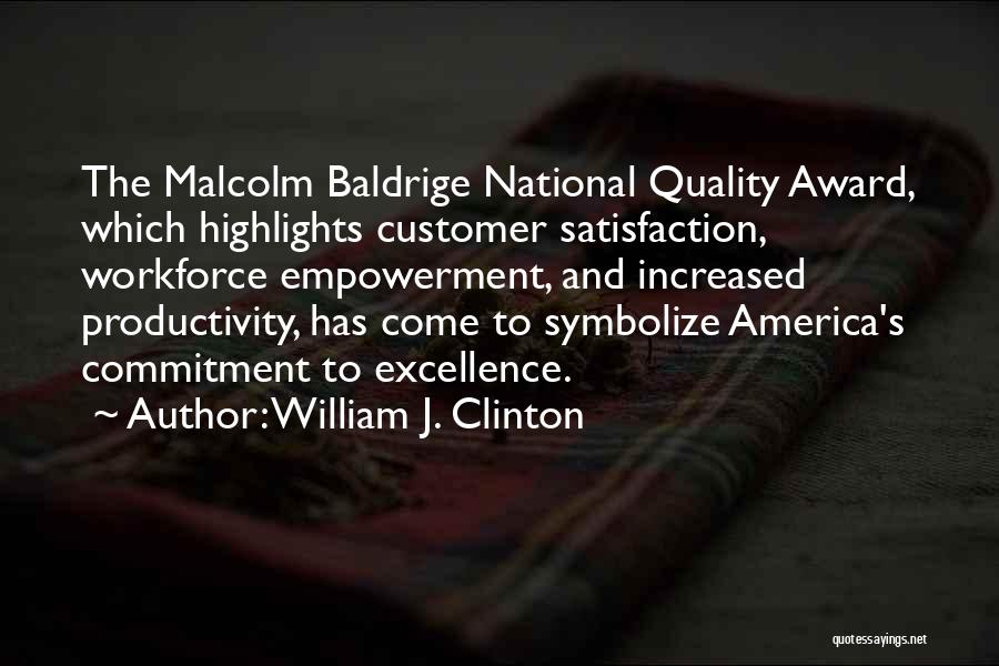 Customer Quotes By William J. Clinton