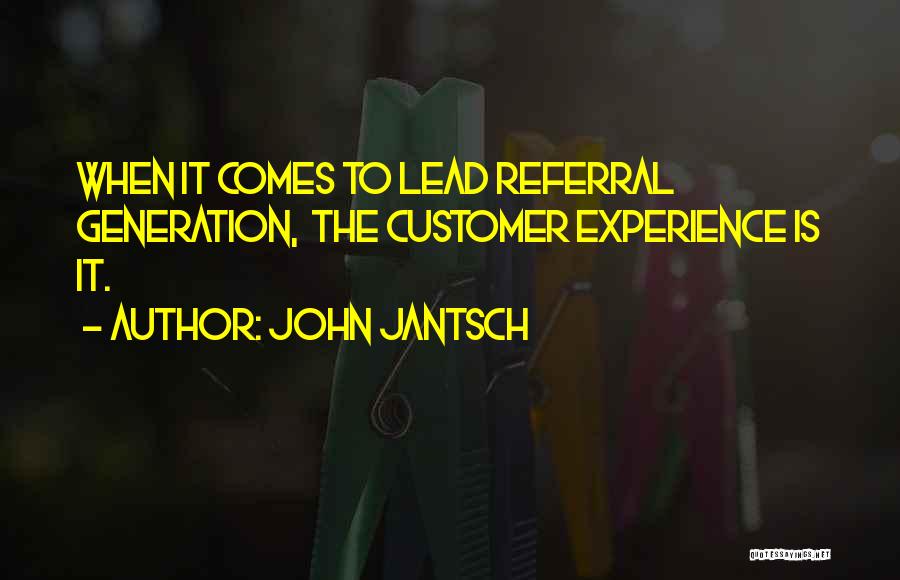 Customer Referral Quotes By John Jantsch