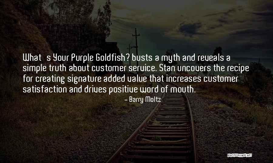 Customer Satisfaction Quotes By Barry Moltz