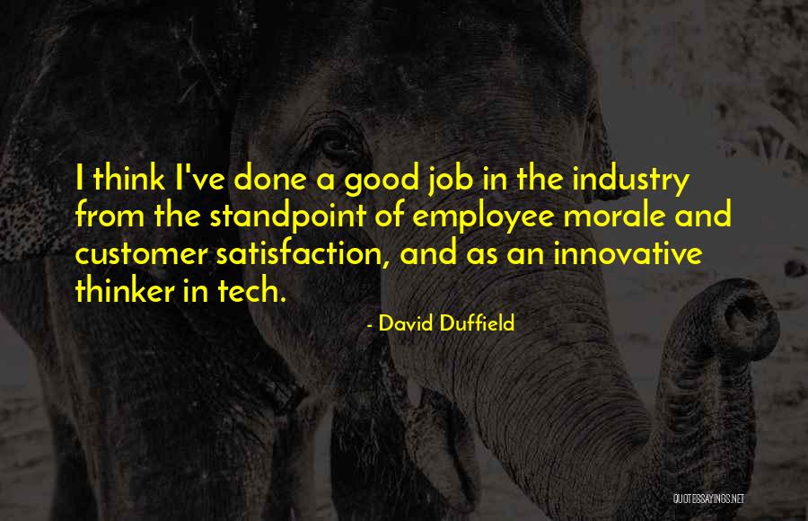 Customer Satisfaction Quotes By David Duffield