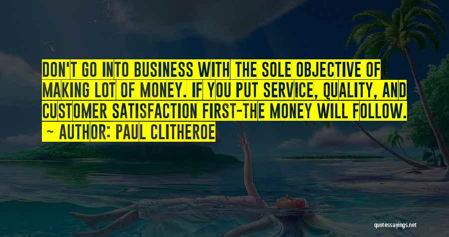 Customer Satisfaction Quotes By Paul Clitheroe