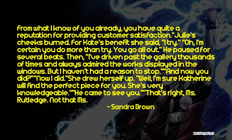 Customer Satisfaction Quotes By Sandra Brown