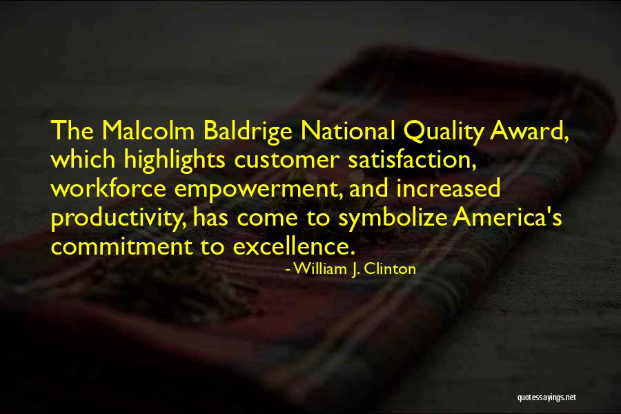 Customer Satisfaction Quotes By William J. Clinton Customer Satisfaction Quotes By William J. Clinton