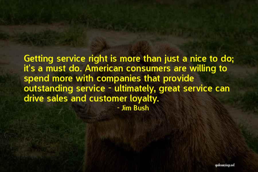 Customer Self Service Quotes By Jim Bush