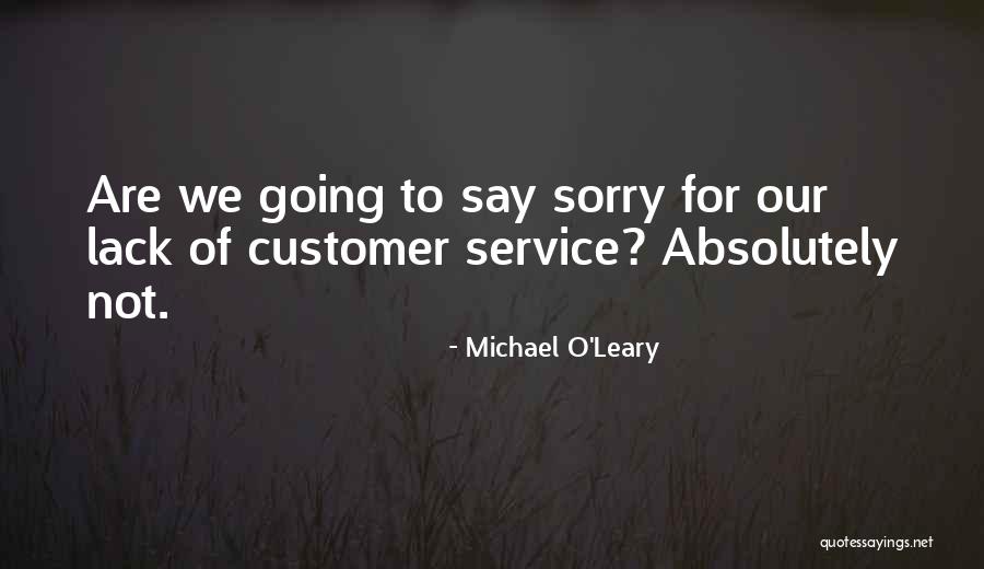 Customer Self Service Quotes By Michael O'Leary