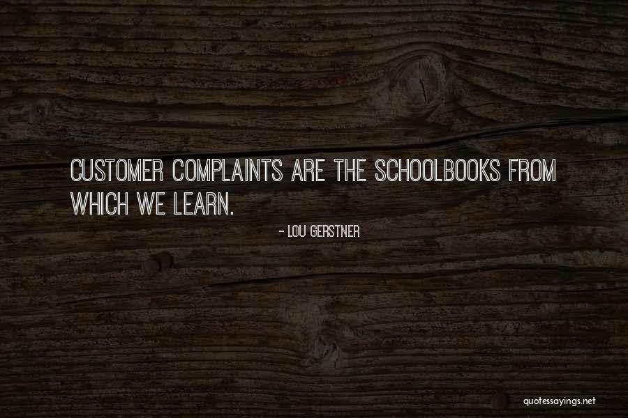 Customer Service Complaints Quotes By Lou Gerstner