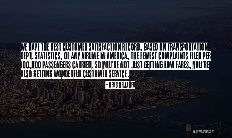 Customer Service Quotes By Herb Kelleher Customer Service Quotes By Herb Kelleher