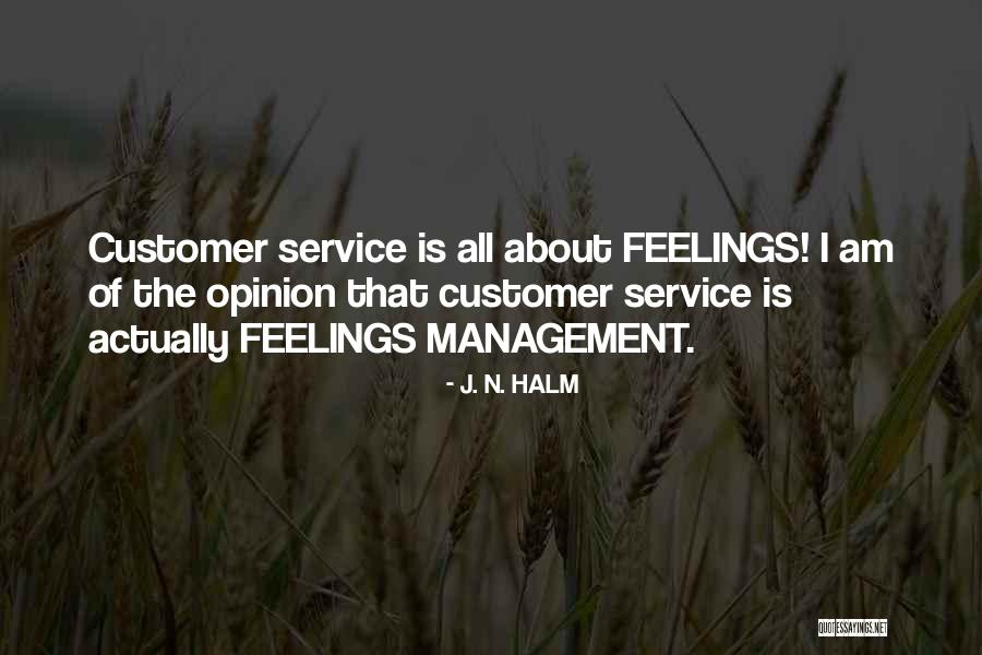 Customer Service Quotes By J. N. HALM Customer Service Quotes By J. N. HALM