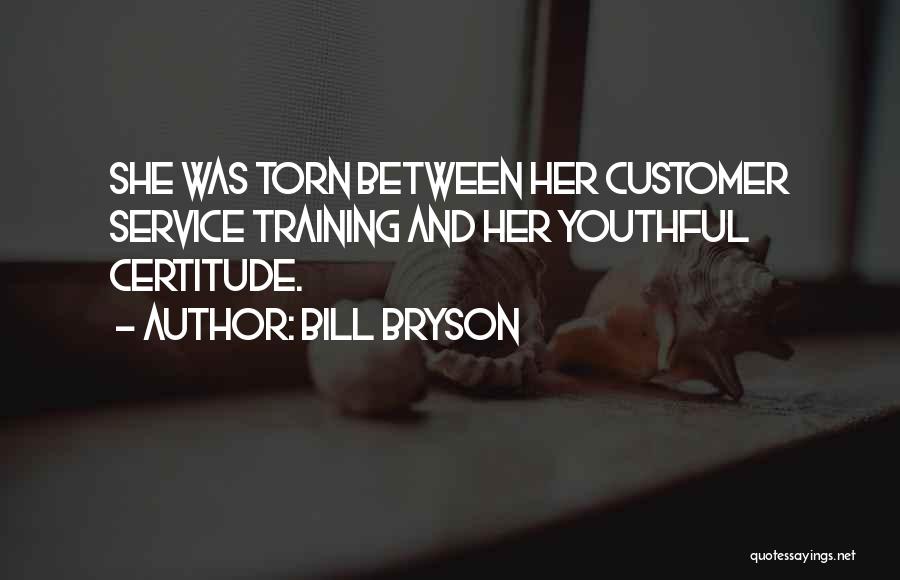 Customer Service Training Quotes By Bill Bryson