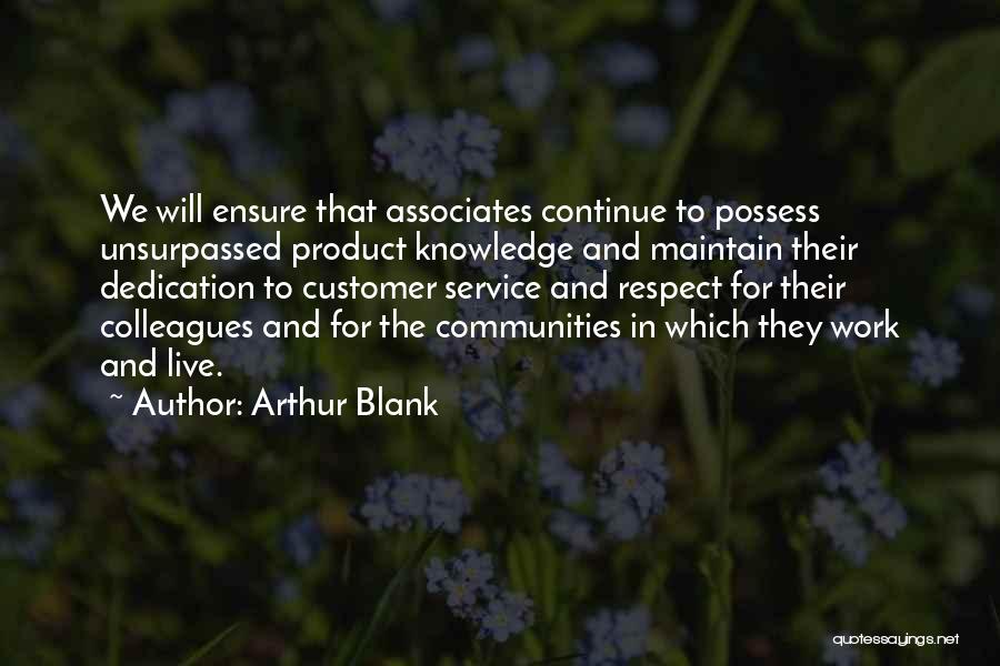 Customer Service Work Quotes By Arthur Blank