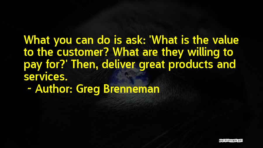 Customer Services Quotes By Greg Brenneman