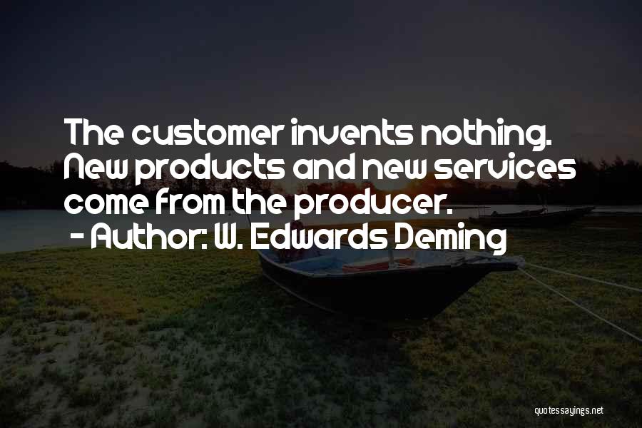 Customer Services Quotes By W. Edwards Deming