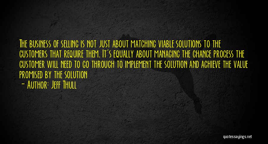 Customer Solutions Quotes By Jeff Thull