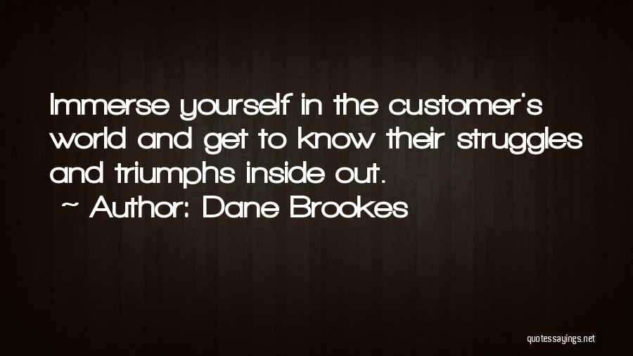 Customer Success Quotes By Dane Brookes