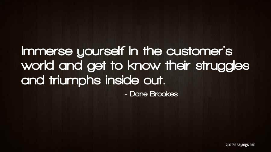 Customer Success Quotes By Dane Brookes