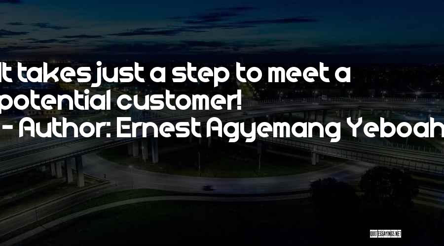 Customer Success Quotes By Ernest Agyemang Yeboah