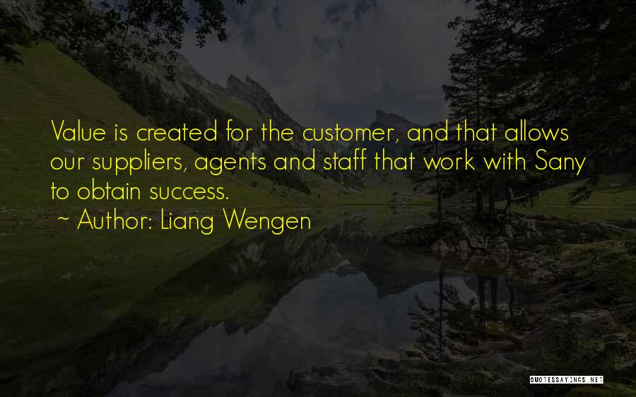 Customer Success Quotes By Liang Wengen