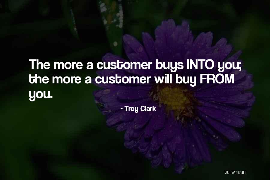 Customer Success Quotes By Troy Clark