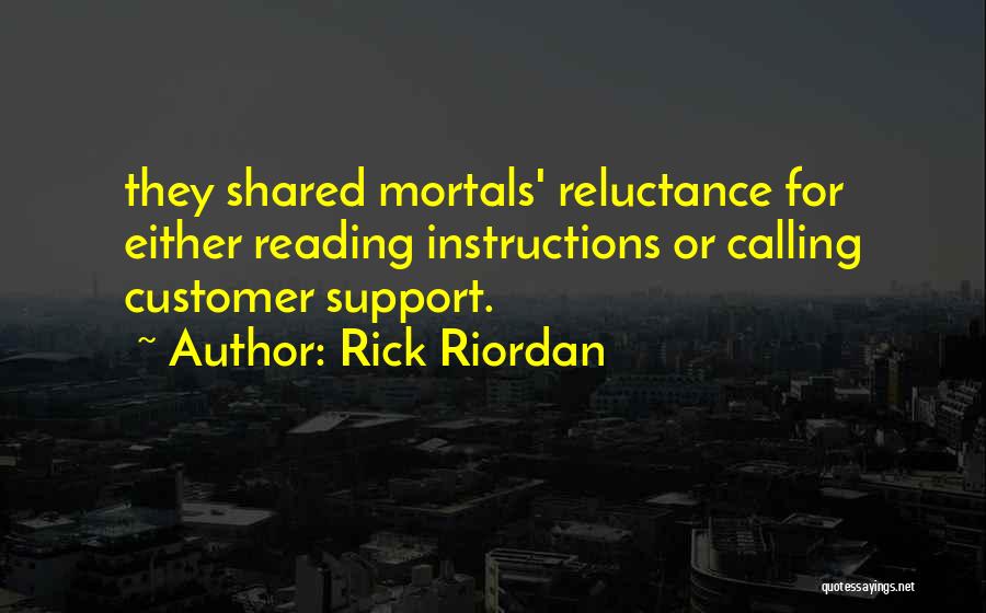 Customer Support Quotes By Rick Riordan