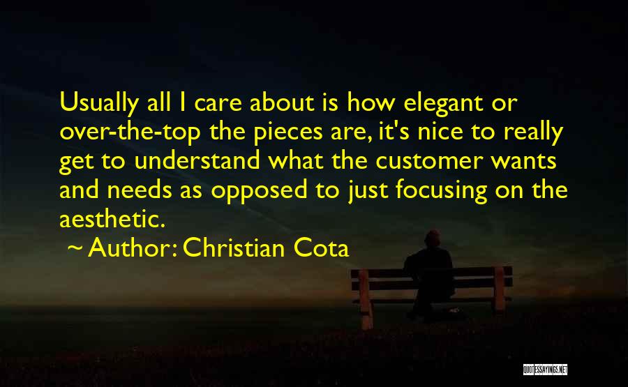 Customer Wants Quotes By Christian Cota