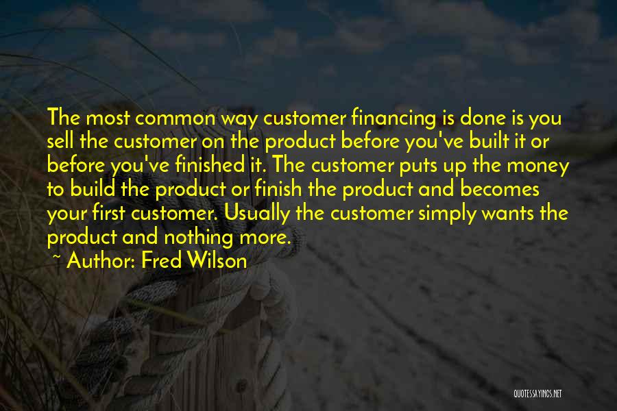 Customer Wants Quotes By Fred Wilson