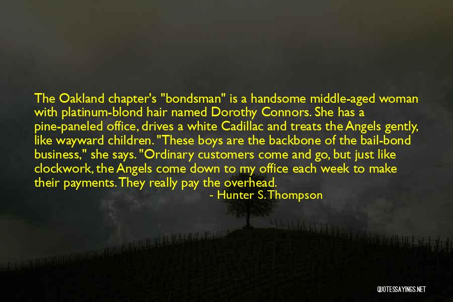 Customers And Business Quotes By Hunter S. Thompson Customers And Business Quotes By Hunter S. Thompson