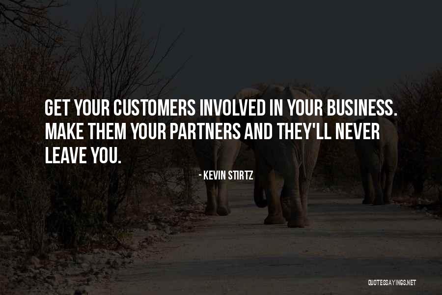 Customers And Business Quotes By Kevin Stirtz Customers And Business Quotes By Kevin Stirtz