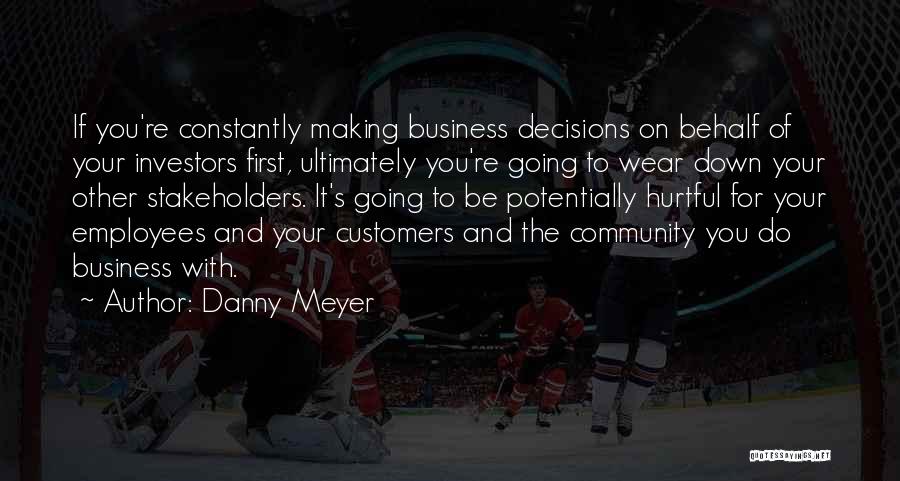 Customers And Employees Quotes By Danny Meyer