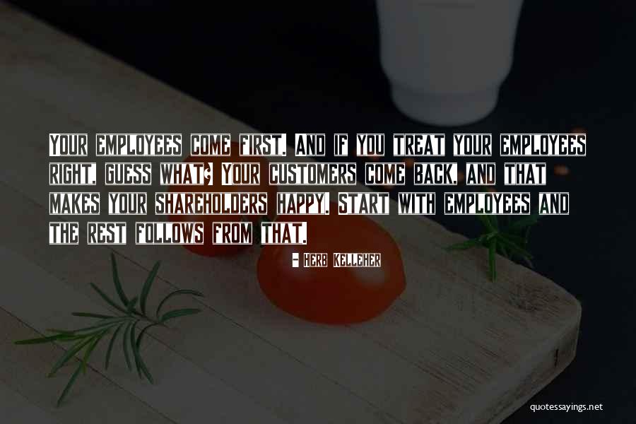 Customers And Employees Quotes By Herb Kelleher Customers And Employees Quotes By Herb Kelleher