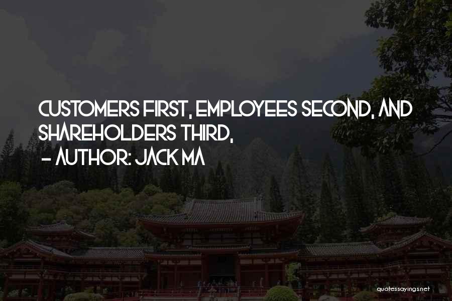 Customers And Employees Quotes By Jack Ma