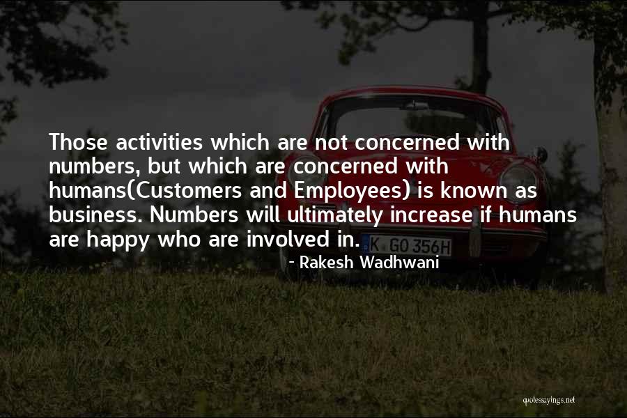 Customers And Employees Quotes By Rakesh Wadhwani