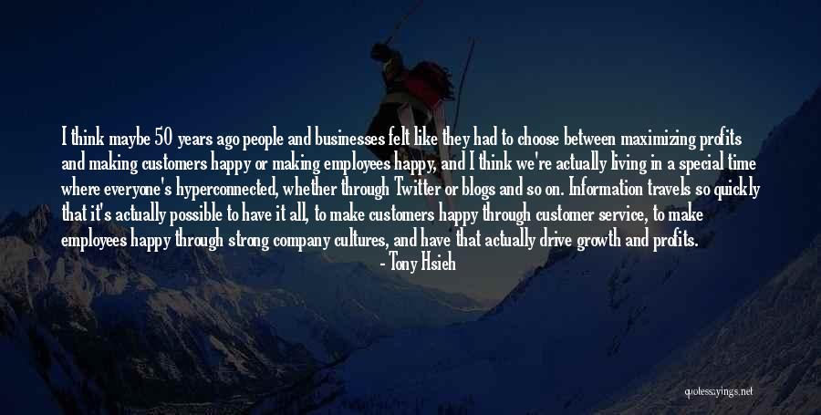 Customers And Employees Quotes By Tony Hsieh