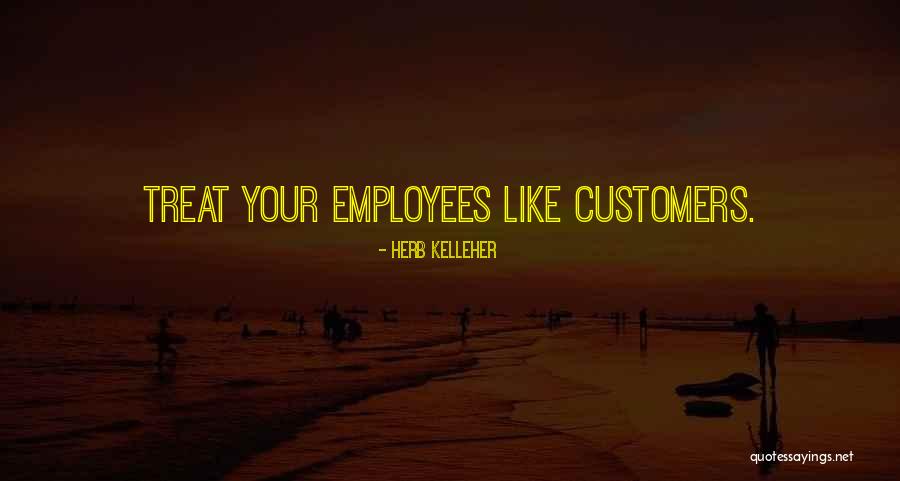 Customers Quotes By Herb Kelleher