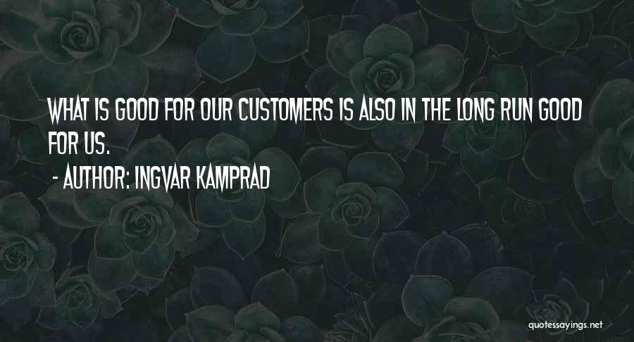 Customers Quotes By Ingvar Kamprad