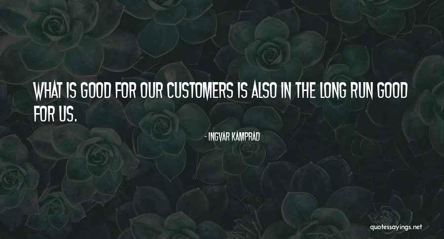 Customers Quotes By Ingvar Kamprad