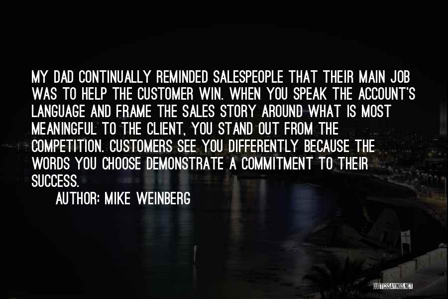 Customers Quotes By Mike Weinberg