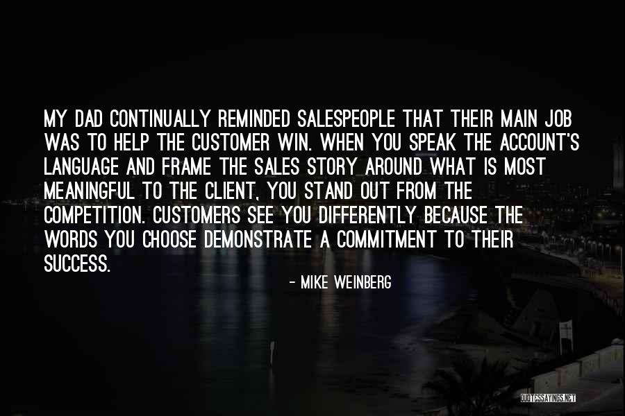 Customers Quotes By Mike Weinberg