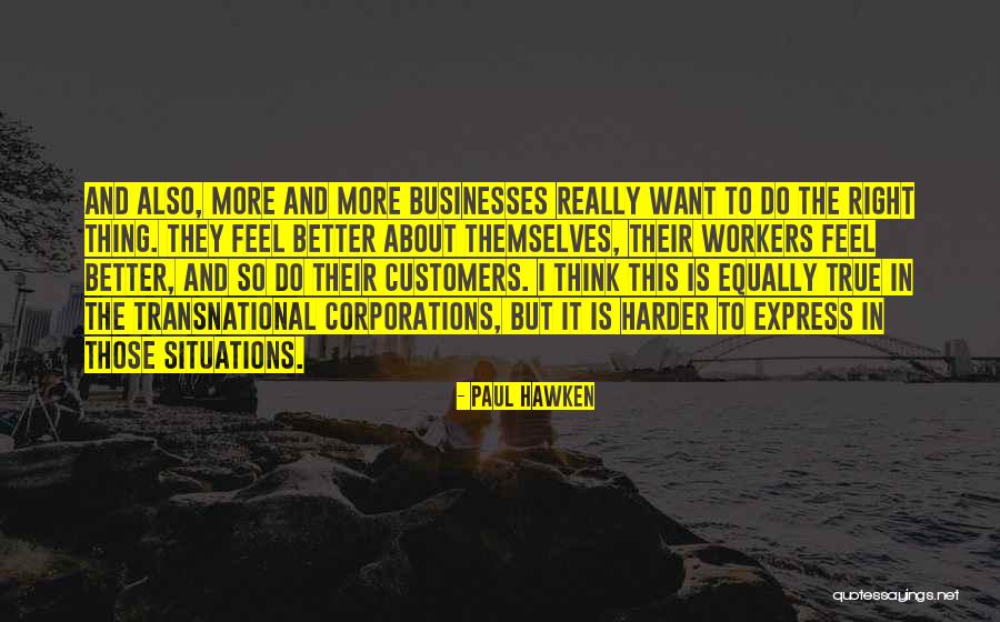 Customers Quotes By Paul Hawken